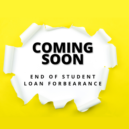 Preparing for the End of Student Loan Forbearance: What You Need to Know