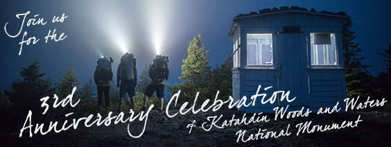 Katahdin National Monument 3rd Anniversary Celebration