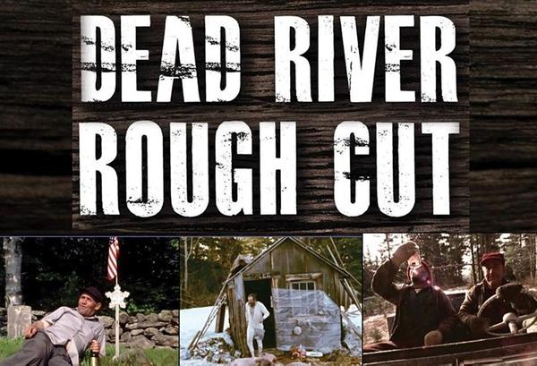 MOFF Presents: Dead River Rough Cut in The Forks
