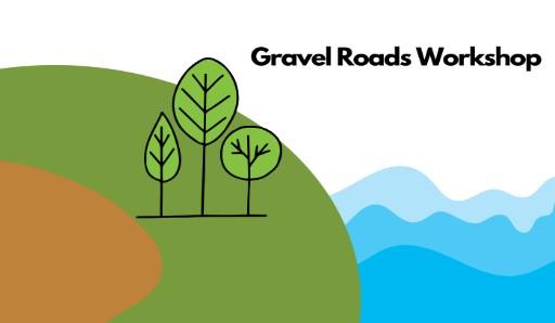 Gravel Roads Workshop