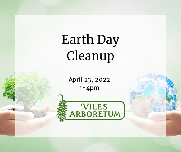 Earth Day Cleanup at Viles Arboretum