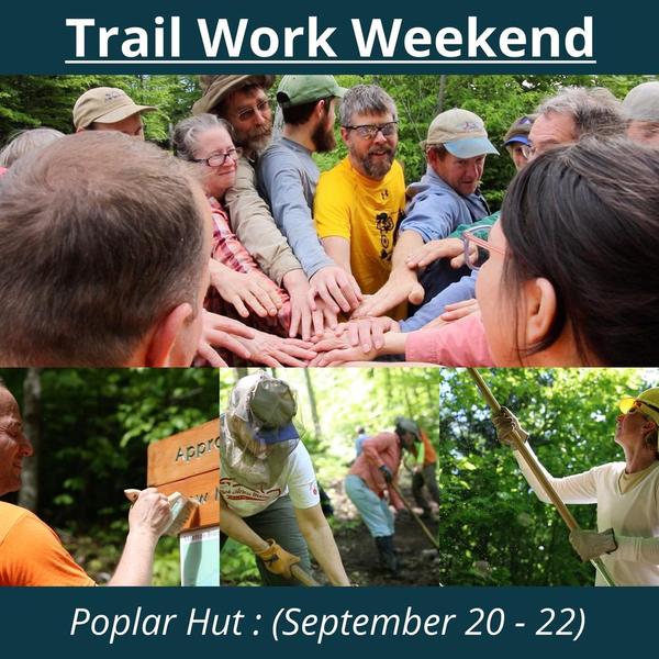 Trail Work Weekend - Poplar Hut