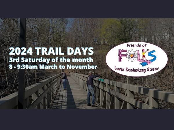 Friends Of Lower Kenduskeag Stream (FOLKS) Trail Day