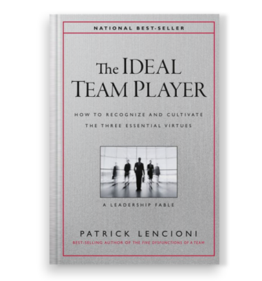 The Ideal Team Player by Patrick Lencioni