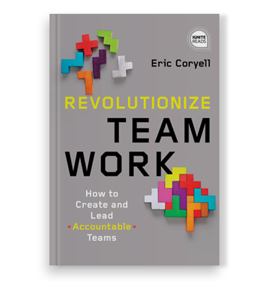Revolutionize Teamwork by Eric Coryell